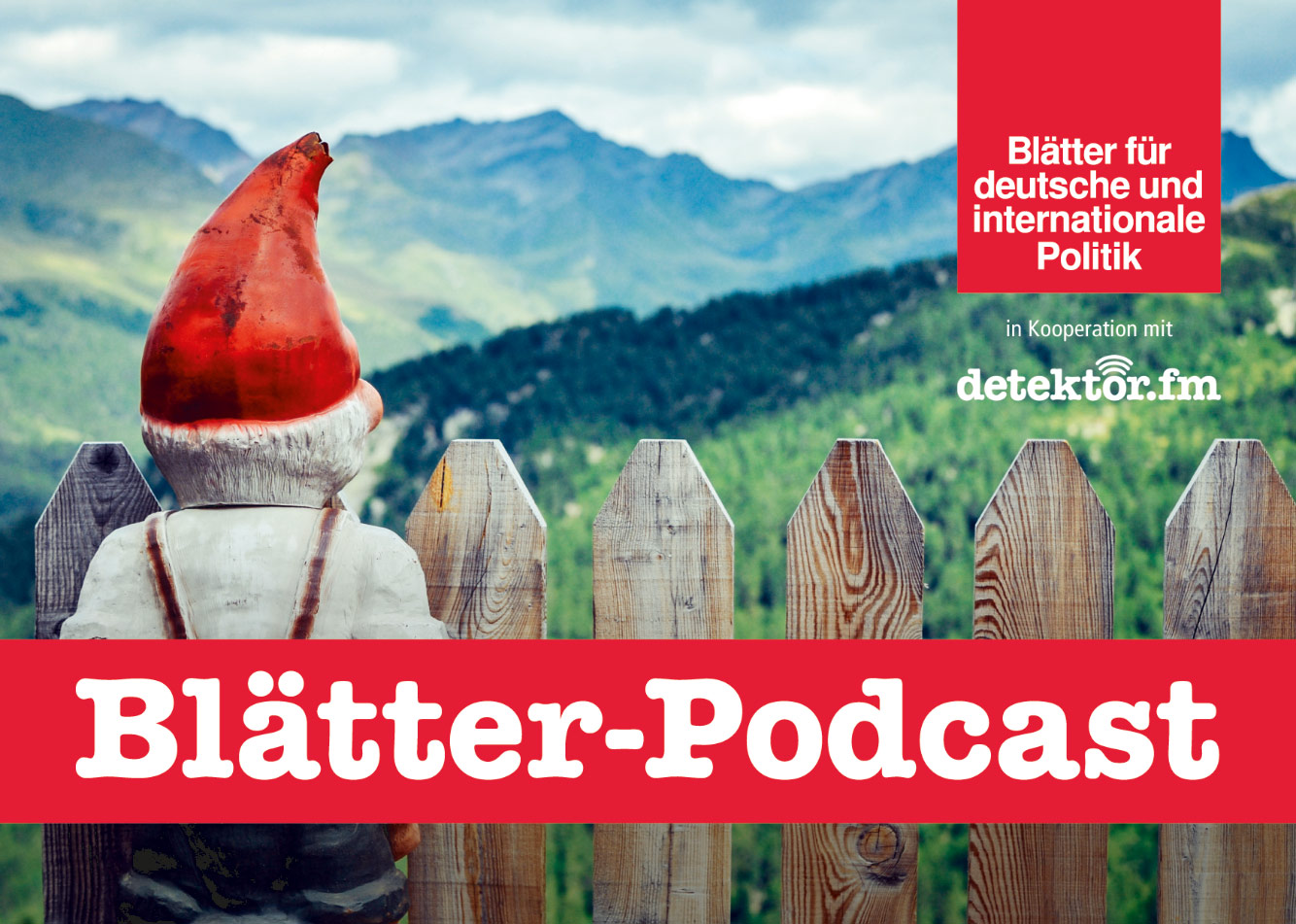 Blätter-Podcast: Ein Zwerg schaut über den Gartenzaun auf eine Berglandschaft