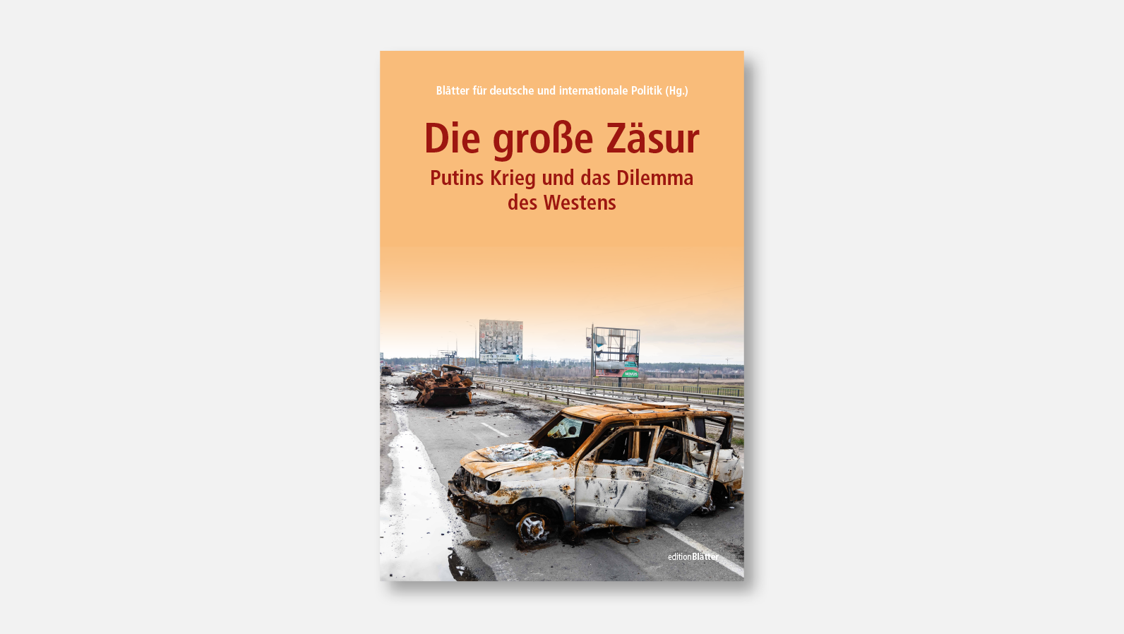 Der »Blätter«-Reader zum Ukrainekrieg