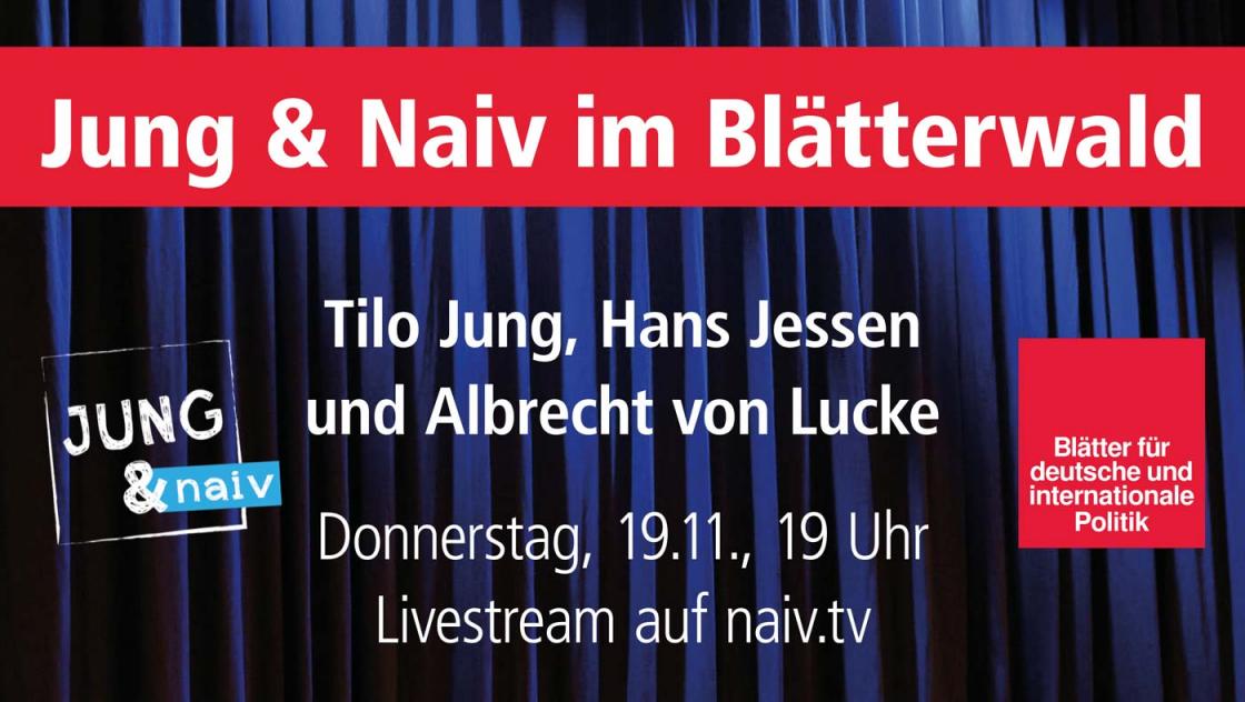 Jung & Naiv im Blätterwald Jung & Naiv im Blätterwald