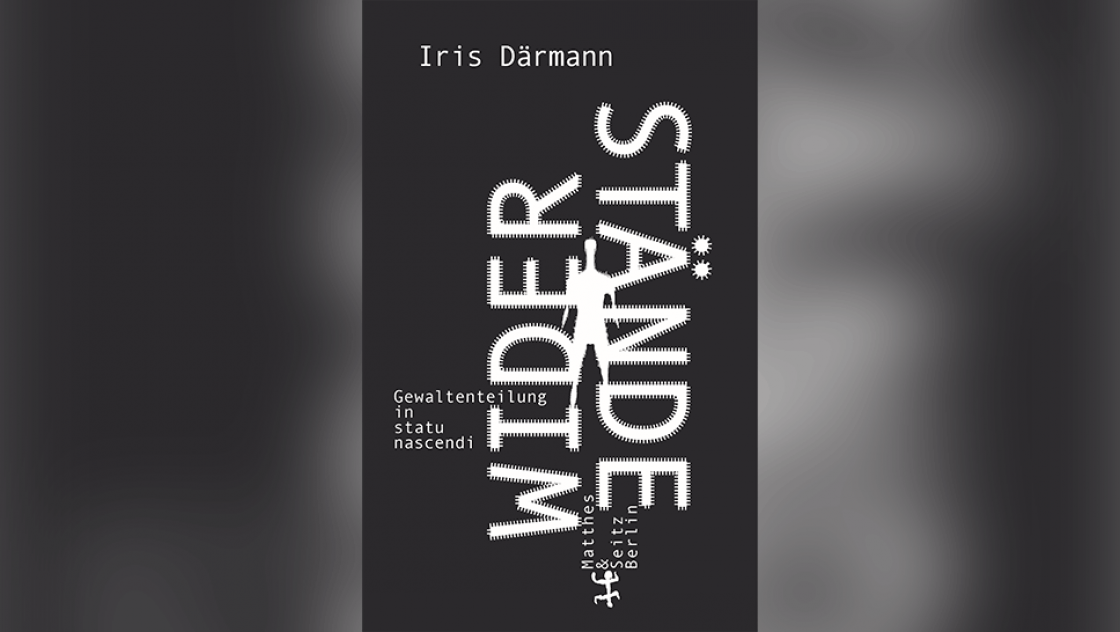 Titelansicht: Iris Därmann: Widerstände (Matthes & Seitz)