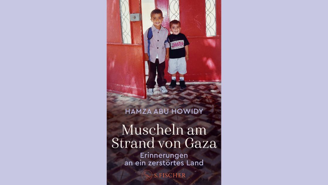 Hamza Abu Howidy: Muscheln am Strand von Gaza, Cover: S. Fischer-Verlag