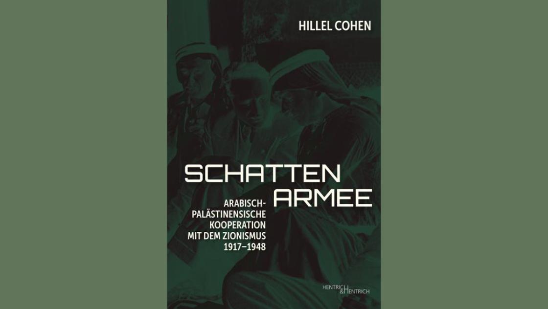 Hillel Cohen: Schattenarmee, Verlag: Henrtich & Hentrich