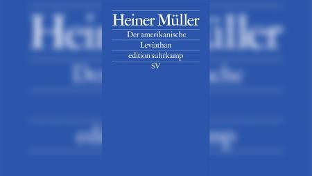 Titelbild: Heiner Müller, Der amerikanische Leviathan
